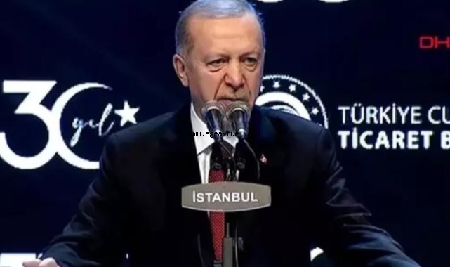 Cumhurbaşkanı Erdoğan: İhracatı en hızlı artıran 3'üncü ülkeyiz
