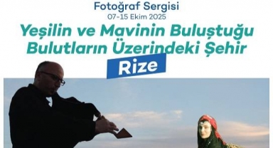 Rize’nin güzellikleri İzmir’de sergileniyor