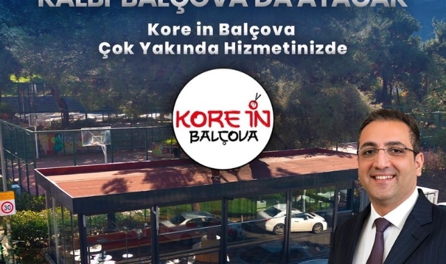 Balçova’ya Uzak Doğu Lezzeti Geliyor: Kore in Çok Yakında Açılıyor