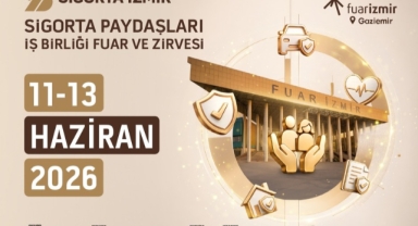 Sigorta sektörünün geleceği İzmir’de konuşulacak