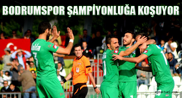 Bodrumspor Şampiyonluğa Koşuyor