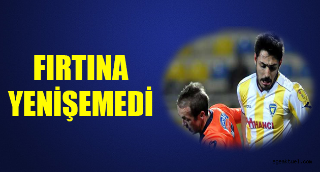 Fırtına yenişemedi