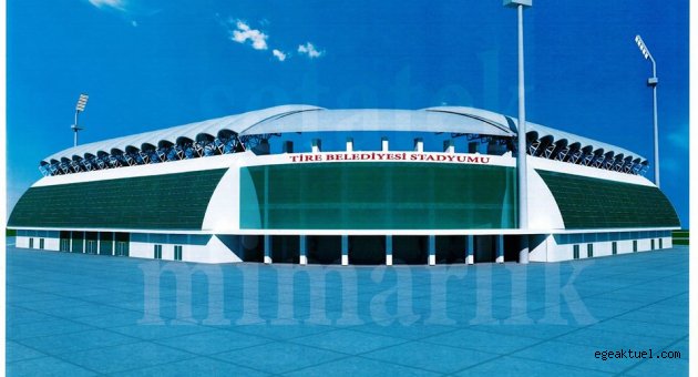 TİRE’YE MUHTEŞEM STADYUM